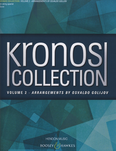 Kronos Collection Vol.2 Arrangements by Osvaldo Golijov for String Quartet--score and parts