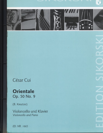 Cui, Cesar (Kreutzer): Orientale, OP. 50 No. 9 (cello & piano)