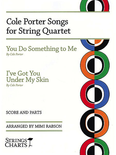 Porter, Cole: You Do Something to Me and I've Got You Under My Skin (string quartet score and parts)
