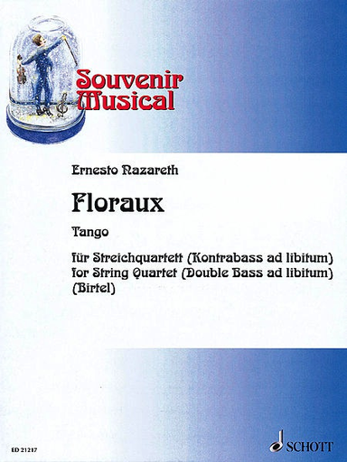 Nazareth, E. (Birtel): Floraux, Tango for String Quartet (double bass ad libitum, score and parts)