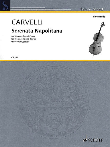 Carvelli, (Birtel, ed.): Serenata Napolitana (cello and piano)