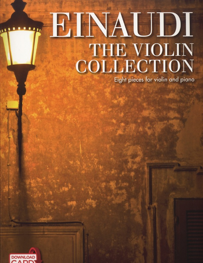 Einaudi, Ludovico: The Violin Collection-Eight pieces for violin & piano