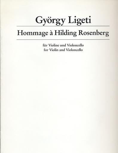 Ligety, Gyorgy: Hommage a Hilding Rosenberg for Violin & Violoncello