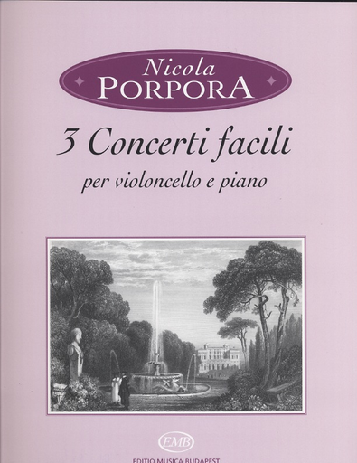 Porpora, Nicola: 3 Concerti facili-Easy Concertos (cello & piano) Editio Musica Budapest