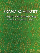 Schubert, F: (Dover Score) Complete Chamber Music for Strings (mixed ensemble)