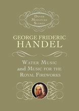 Handel, G.F.: Dover miniature SCORE, Water Music and Music for the Royal Fireworks