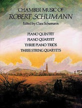 Schumann, R. (Schumann): (Dover Score) Chamber Music - Piano Quintet, Piano Quartet, Three Piano Trios, Three String Quartets (mixed ensemble)