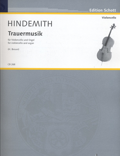 Hindemith, P. (Breuer, arr.): Trauermusik (cello and organ)