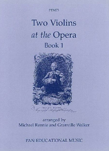 Rennie, Michael: Two Violins at the Opera Bk.1 (2 violins)