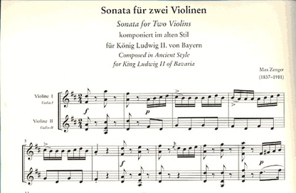 Zenger, Max: Sonata for Two Violins composed for King Ludwig II of Bavaria