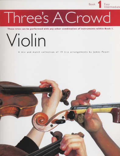Power, James: Three's a Crowd, Book 1 (2 or 3 violins in one score)