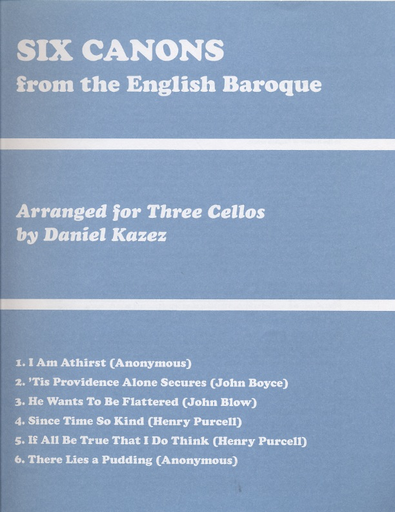 Kazez, Daniel: Six Canons from the English Baroque (3 cellos) score & parts