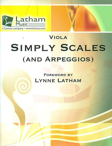 Latham, Lynne: Simply Scales (and Arpeggios) for Viola