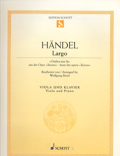 Handel, G.F.: Largo-Ombra mai fu- from the opera Xerxes (viola & piano)