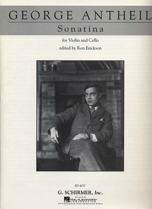 Antheil, George: Sonatina for Violin & Cello