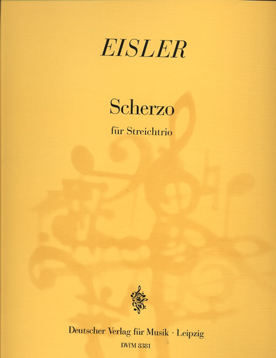 Eisler, H.: Scherzo for String Trio-score & parts (violin, Viola, Cello)