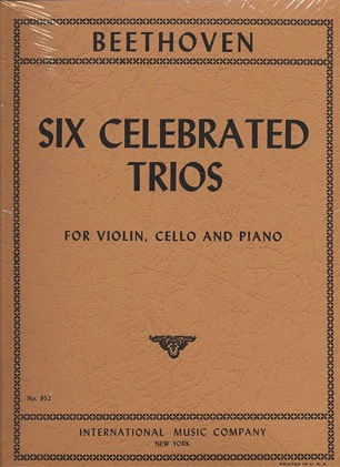 Beethoven, L.van: Six Celebrated Trios (Violin, Cello, Piano)