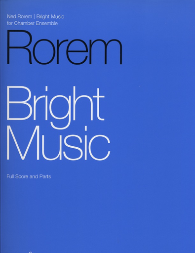 Rorem, N.: Bright Music, Quintet in Five Movements (flute, 2 violins, cello, piano, score & parts)