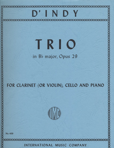 d'Indy, Vincent: Trio Op. 29 for clarinet or violin, cello & piano