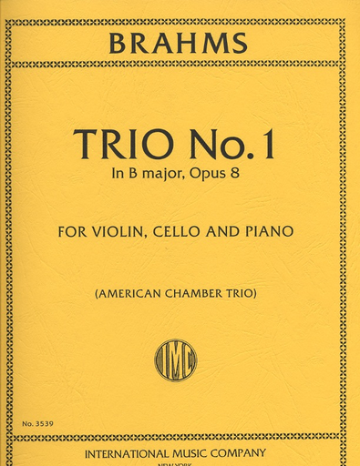 Brahms, Johannes: Trio No.1 in B Major, Op.8 (violin, Cello & piano)