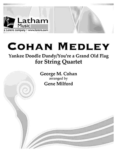 Cohan, G.M. (Milford): Yankee Doodle Dandy and You're a Grand Old Flag (string quartet)