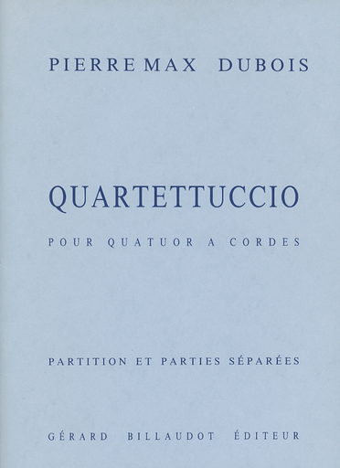 Dubois, Pierre Max: Quartettuccio (string quartet) score and parts