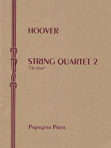 Hoover, Katherine: String Quartet 2 (The Knot) score and parts