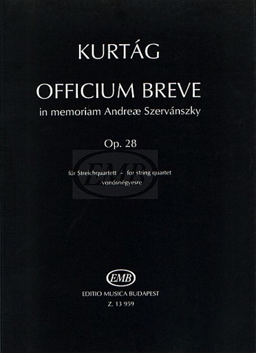 Kurtag, Gyorgy: Officium Brev Op.28 (string quartet)