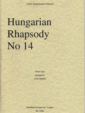 Liszt, Franz (Martelli): Hungarian Rhapsody No. 14 (string quartet)