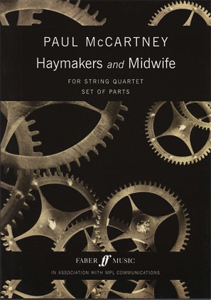 McCartney, P.: Haymakers and Midwife (string quartet)
