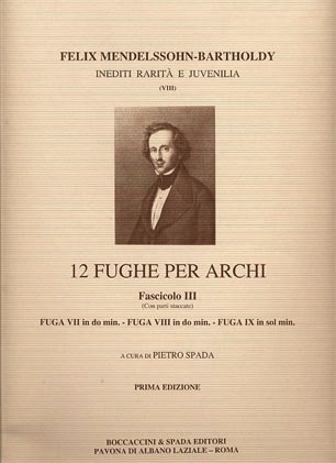 Mendelssohn, F.: 12 Fughe per Archi Bk. 3 (string quartet) score and parts. 12 Fugues for String Quartet