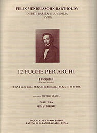Mendelssohn, F.: 12 Fughe per Archi Bk.1 (string quartet score and parts)