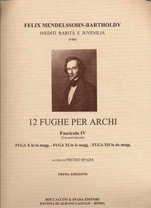 Mendelssohn, F.: 12 Fughe per Archi Bk.4 (string quartet score and parts)