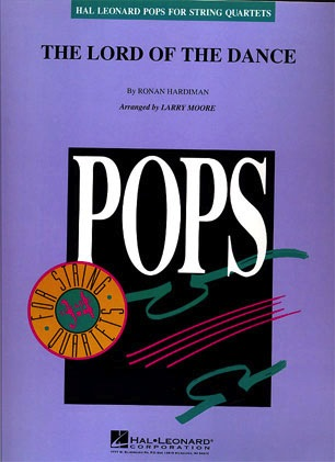 Hardiman, Ronan: The Lord of the Dance - Pops for String Quartet (score and parts)