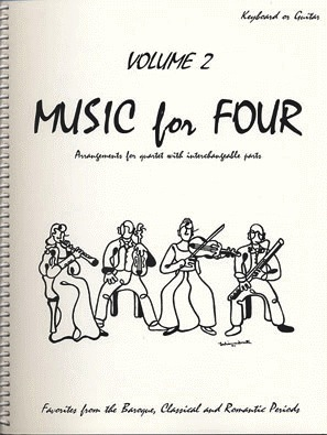 Kelley, Daniel: Music for Four Vol.2 Favorites from the Baroque, Classical & Romantic Periods (piano or guitar)