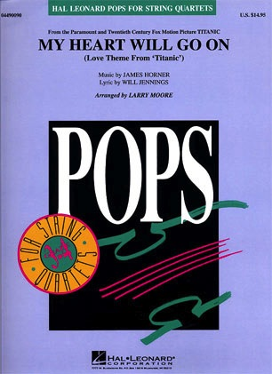 My Heart Will Go On - Love Theme from Titanic - Pops for String Quartet (score and parts)