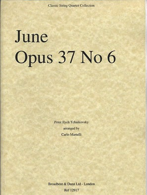 Tchaikovsky (Martelli): June Op. 37, No. 6 (string quartet)