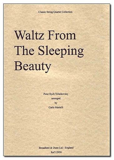 Tchaikowsky, P.I. (Martelli): Waltz from Sleeping Beauty (string quartet)