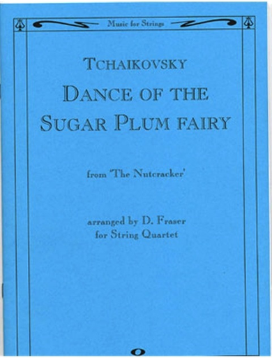 Tchaikowsky, P.I.: Dance of the Sugar Plum Fairy (string quartet)
