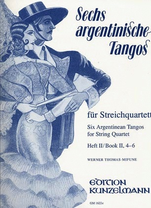 Thomas-Mifune: 6 Argentinian Tangos Vol.2 (string quartet)