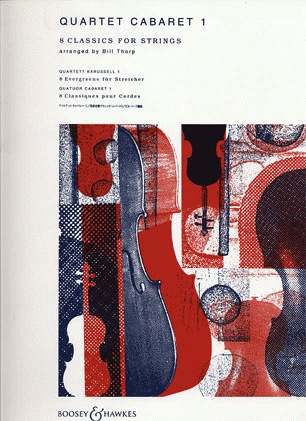 Thorp, Bill: Quartet Cabaret Vol.1 (string quartet)