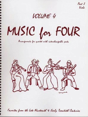 Kelley, Daniel: Music for Four Vol.4 Favorites from the Late 19th & Early 20th Centuries (Viola)