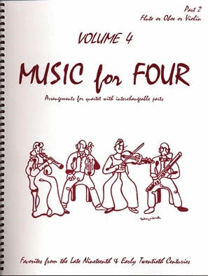 Kelley, Daniel: Music for Four Vol.4 Favorites from the Late 19th & Early 20th Centuries (Violin 2)