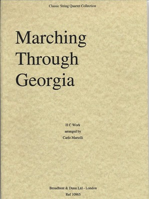 Work, H.C.: Marching Through Georgia (string quartet)