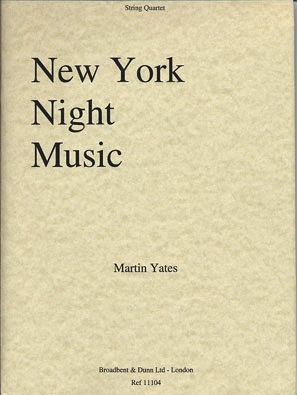 Yates, Martin: New York Night Music (string quartet) score and parts
