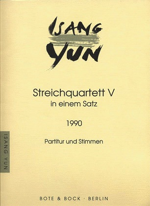 Yun, Isang: String Quartet V in einem satz 1990, score and parts