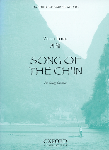 Long, Z.: Song of the Ch'in (2 violins, viola, cello, and score)
