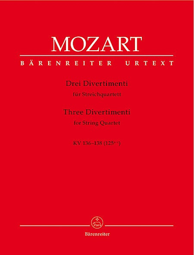 Mozart, W.A. (Fuessl): Three Divertimenti, KV136-138 - URTEXT (string quartet) Barenreiter