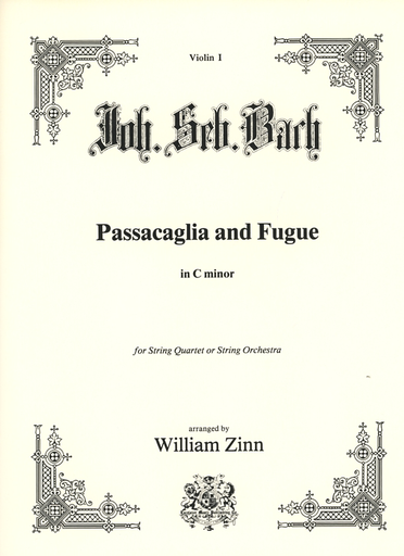 Bach, J.S. (Zinn): Passaglia and Fugue in c minor transcribed for string quartet