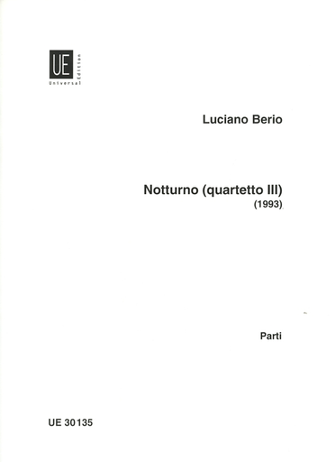 Berio, L.: Notturno for String Quartet; Quartetto III - 1993 (2 violins, viola, and cello)